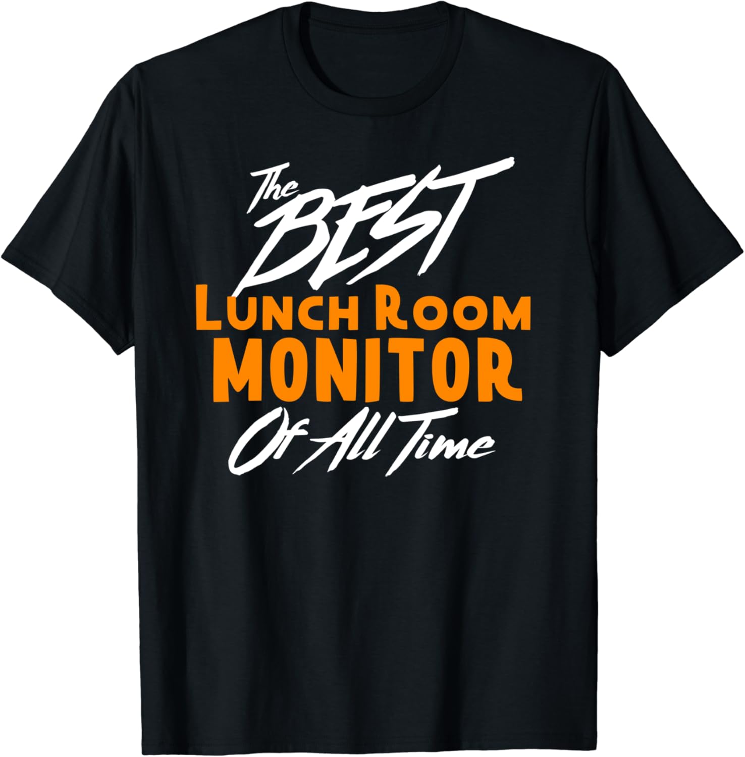 Best Lunch room monitors EVER! Apparel Clothing